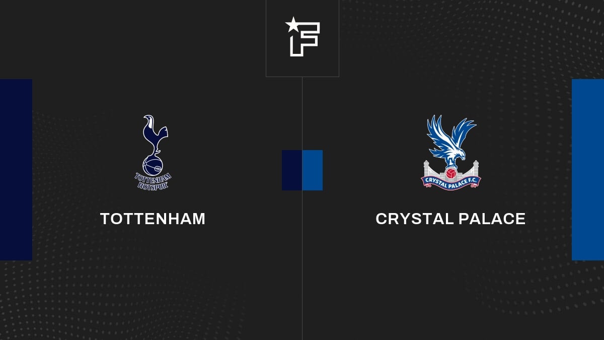 Vidéo, tous les buts de l'opposition entre Tottenham et Crystal Palace